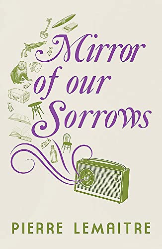Mirror of our Sorrows von MacLehose Press
